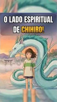 O significado espiritual de A VIAGEM DE CHIHIRO! #filmes #spiritedaway #shorts #cinema #ghibli