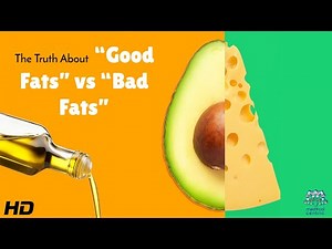 The Truth About Good Fats vs Bad Fats : A Guide to Smarter Nutrition