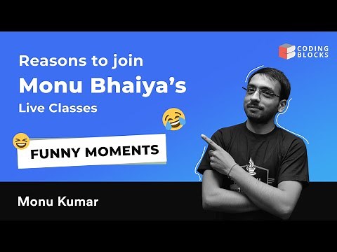 Funny Coding Moments with Monu Bhaiya | Java Coding Classes for Beginners | Coding Blocks