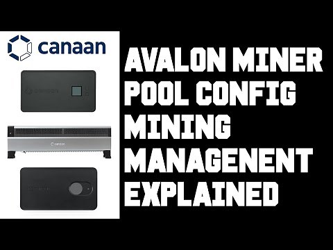 Canaan Avalon Miner How To Setup Pool Config Mining Management? Setup Pool Mining or Solo Mining