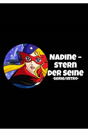 Nadine – Stern der Seine: Ein Klassiker der Kindheit