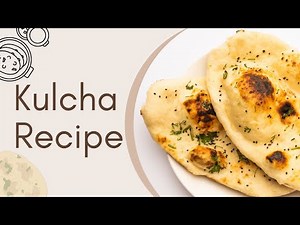 Homemade Kulcha | Soft & Fluffy Kulcha Recipe 🍽️