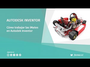Cómo trabajar las iMates en Autodesk Inventor