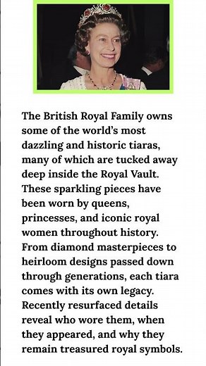 Inside the Royal Vault The British Royal Family’s Most Stunning Hidden Tiaras & Who Wore Them