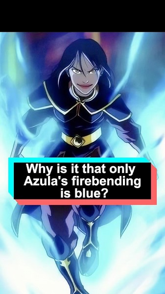 Why is it that only Azula's firebending is blue?#tiktoktvfilmcontest#characterstud#AvatarTheLastAirb