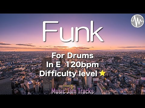 Funk Jam For【Drums】E Major 120bpm No Drums BackingTrack
