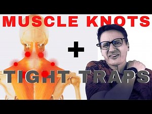 How to Fix Muscle Knots in Your Neck and Shoulders (Traps)