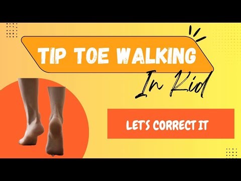 Tip Toe Walking Kids - to Correct Walking Posture. Achieve it with basic exercises.