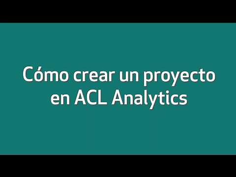 Cómo crear un proyecto en ACL Analytics | Interop Latinoamérica