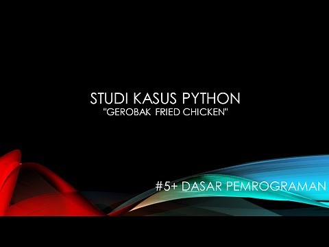 DP - "Gerobak Fried Chicken" Studi Kasus Perulangan pada Python dengan Google Colab
