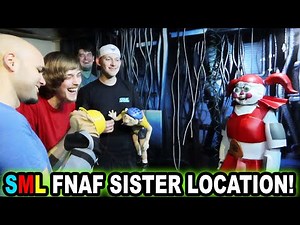 SML FNAF SISTER LOCATION!