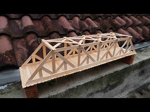 Diy Popsicle stick Baltimore truss bridge #181