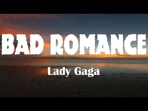 Lady Gaga - Bad Romance (Lyrics)