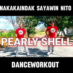 🎶 PEARLY SHELL REMIX ZUMBA DANCEWORKOUT BY OC DUO #pearlyshell #ocduo #danceworkout | OC DUO