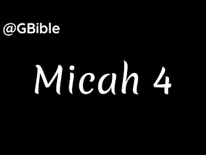 Bible | MICAH 4 (ESV): The Mountain of the Lord | ‪@Bible7‬