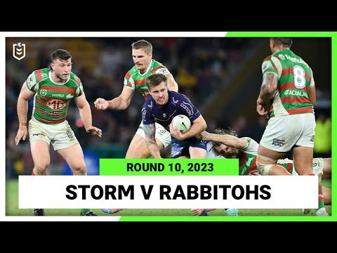 NRL Highlights | Melbourne Storm v South Sydney Rabbitohs | NRL Round 10 | Full Match Replay