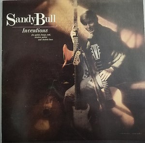 Sandy Bull - Inventions