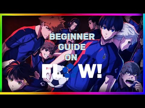 Begginer’s guide [ FLOW! ] ROBLOX