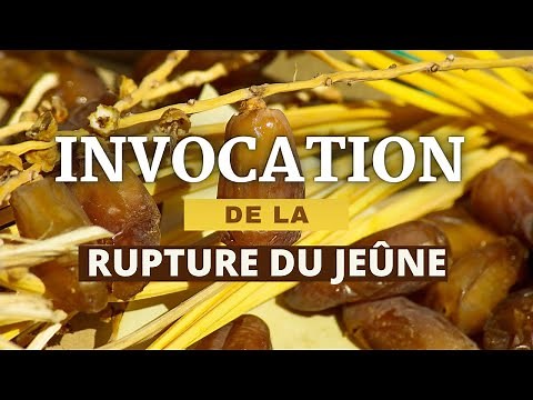 Invocation pour la rupture du jeûne