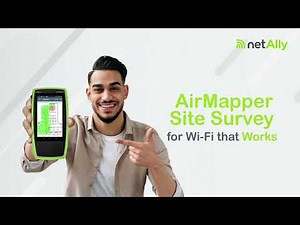 AirMapper™ Site Survey Feature Overview