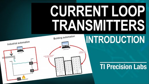 Introduction to 4-20-mA current loop transmitters | Video | TI.com