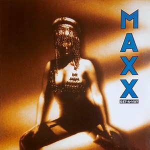 Maxx - Get-A-Way