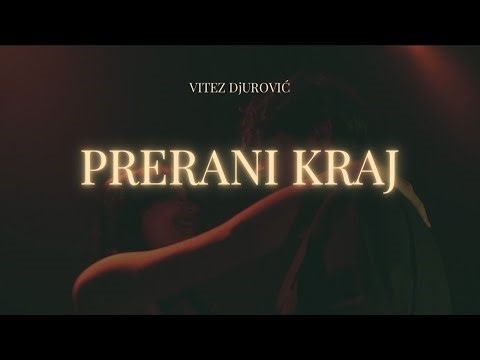 Vitez Djurovic - PRERANI KRAJ