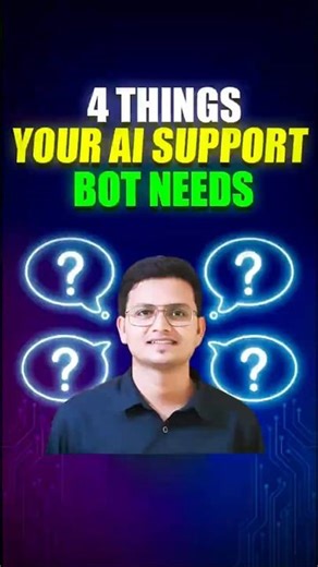 4 Things Every AI Support Bot Must Have