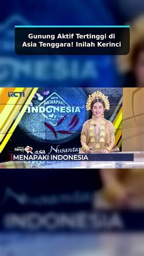 Gunung Aktif Tertinggi di Asia Tenggara! Inilah Kerinci