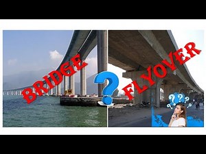 Difference between Bridge and Flyover