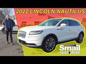 2022 Lincoln Nautilus Reserve Review & Test Drive | Smail Lincoln