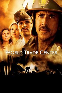 World Trade Center (2006) - Movie