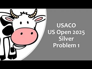 USACO US Open 2025 Silver problem 1