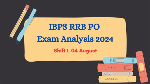 IBPS RRB PO Exam Analysis 2024, 4th August, 1 Shift Exam Review, Good Attempts