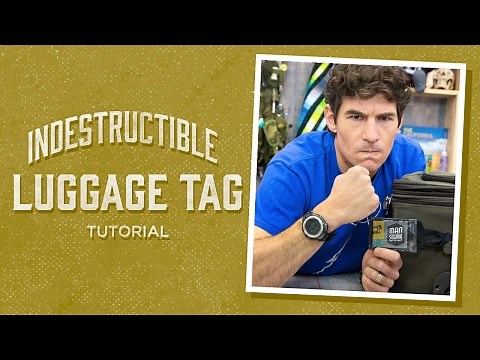 Make an Indestructible Luggage Tag with Rob