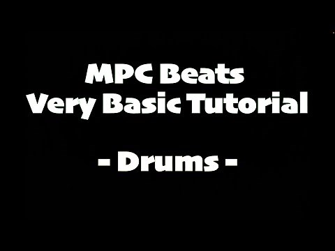 Mpc Beats Very Basic Tutorial (Drums)