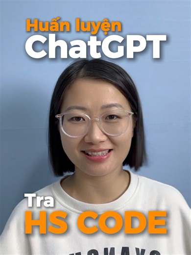 Tra HS Code bằng ChatGPT - Bạn đã thử chưa? 🤖🚢 Newbie mới vào nghề mà sợ