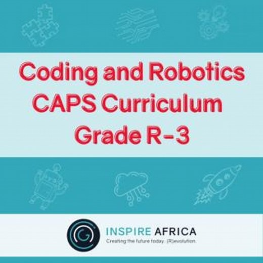 Inspire Africa Group on Instagram: " Exciting News! The South African Department of Basic Education has released the CAPS Coding and Robotics Curriculum for Grade R-3!  View the document here: https://ow.ly/1wzm50SgSEw For more information, contact us at: hello@inspire.africa #InspireAfrica #Coding #Robotics #DBE #WCED #Curriculum #STEAM #4IR"