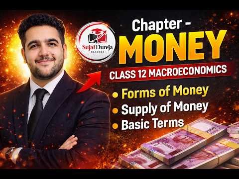 Class 12 Macroeconomics | Money Chapter Explained 🔥 | (2026 - 2027) (Part - 2)
