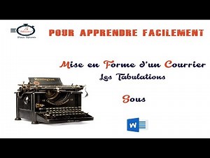 2- Mettre en Forme un Courrier sous Word :Les Tabulations