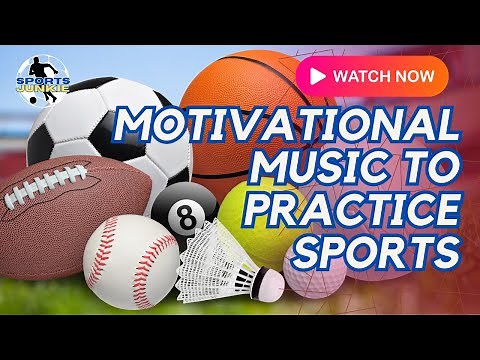 Motivational music to practice sports
