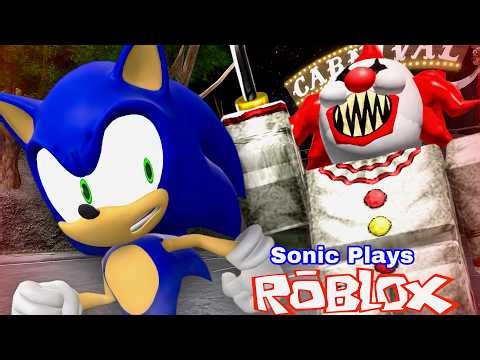Sonic Plays: ROBLOX - Escape The Carnival of Terror !!!