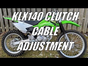 KLX140 Clutch Cable Adjustment