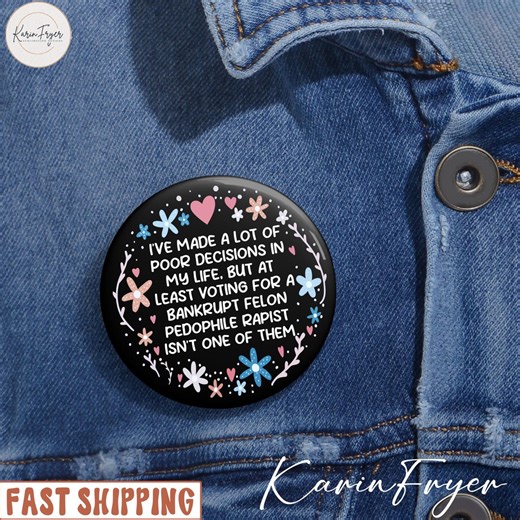Anti-trump Pin, Democrat Political Button, I've Made A Lot of Poor - Etsy