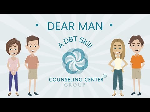 DBT Dear Man | Counseling Center Group