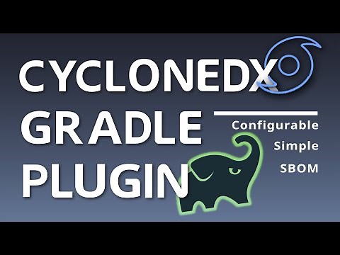 CycloneDx Gradle Plugin | Generate CycloneDX SBOMs for Your Gradle Projects with Ease!