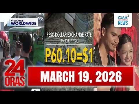 24 Oras Express: March 19, 2026 [HD]