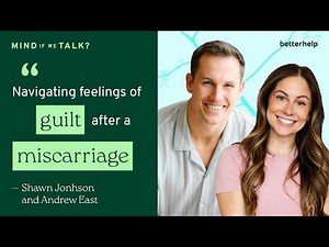 Growing Together, Not Apart: Postpartum, Loss & Marriage | "Mind If We Talk?" BetterHelp Podcast