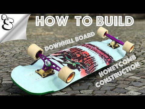 How to build a DOWNHILL LONGBOARD with honeycomb core