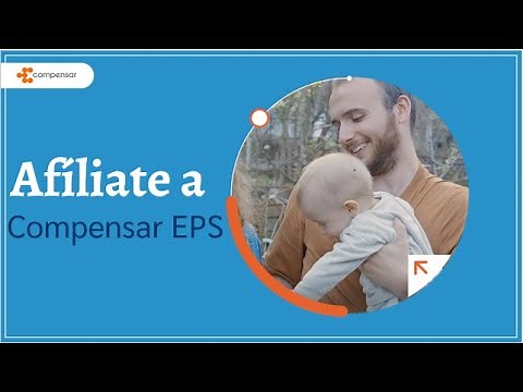 Afíliate a Compensar EPS y conoce los beneficios de hacerlo | Compensar